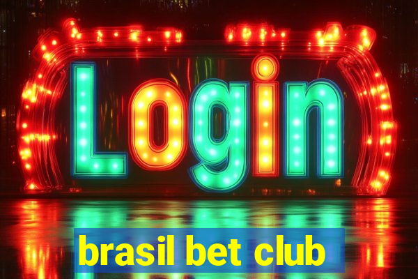 brasil bet club